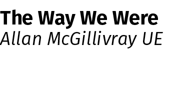 The Way We Were Allan McGillivray UE