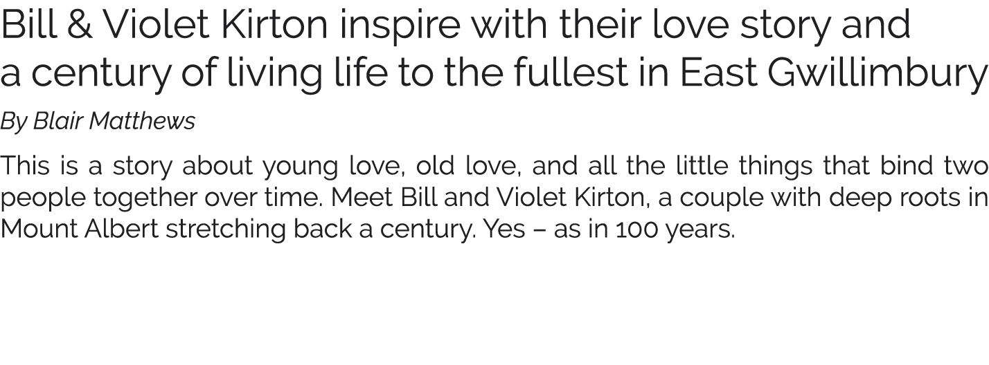 Bill & Violet Kirton inspire with their love story and a century of living life to the fullest in East Gwillimbury By...