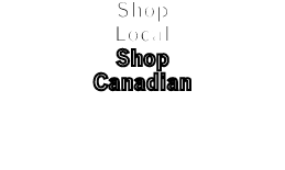 Shop Local Shop Canadian