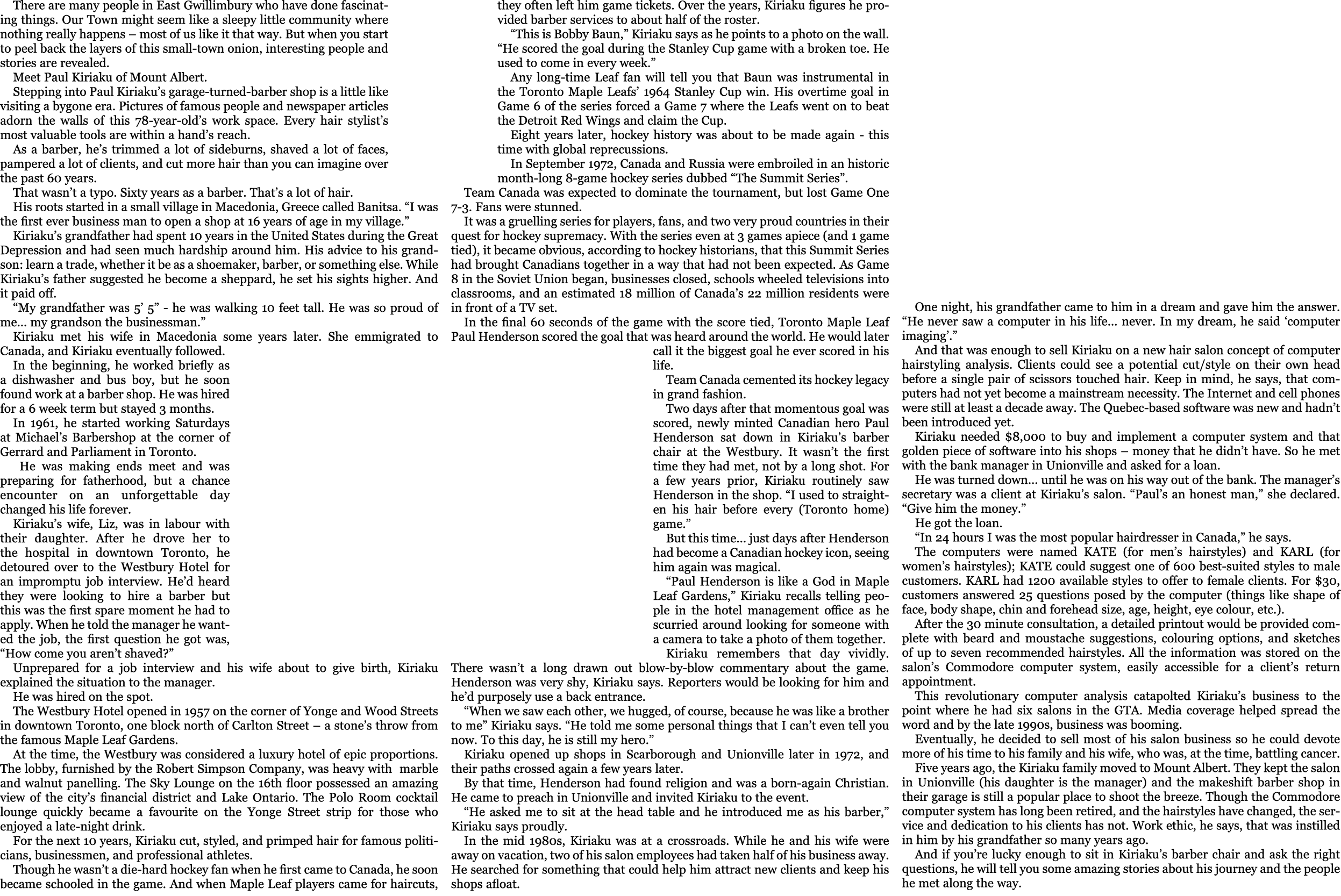 There are many people in East Gwillimbury who have done fascinating things. Our Town might seem like a sleepy little ...
