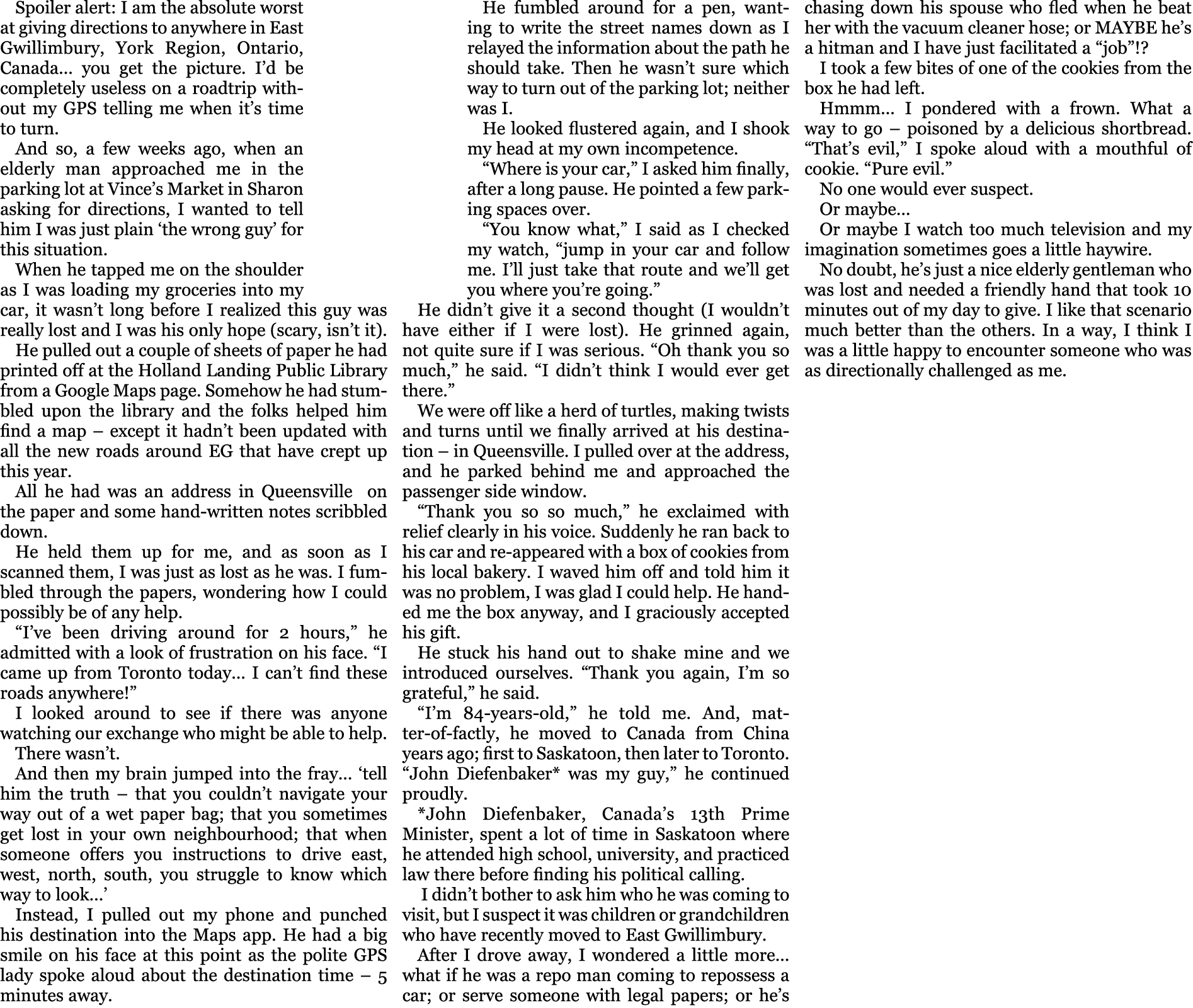 Spoiler alert: I am the absolute worst at giving directions to anywhere in East Gwillimbury, York Region, Ontario, Ca...